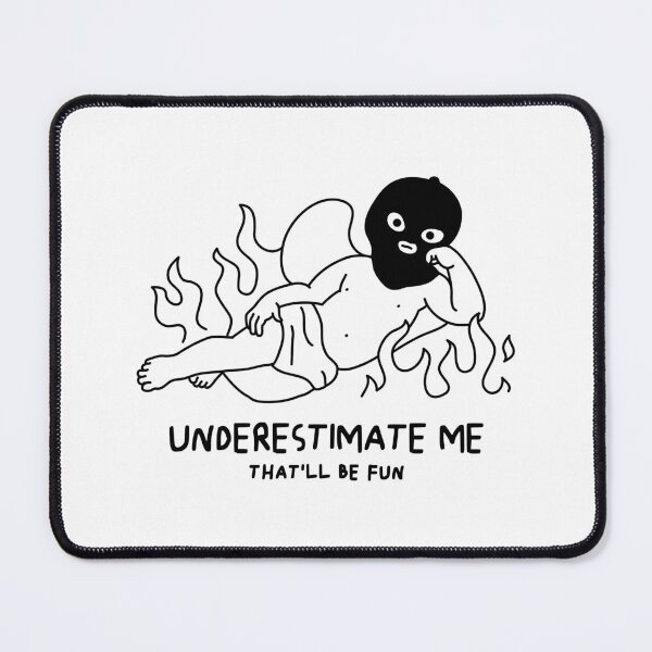 Item preview, Underestimate Me Graphic designed and sold by by-ariel24.