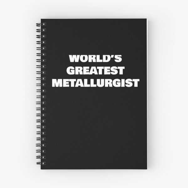 Item preview, WORLD’S GREATEST METALLURGIST designed and sold by joebrad.