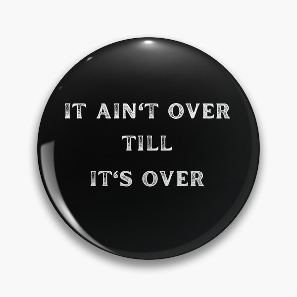 Item preview, It Ain't over  designed and sold by AppareIIndustry.