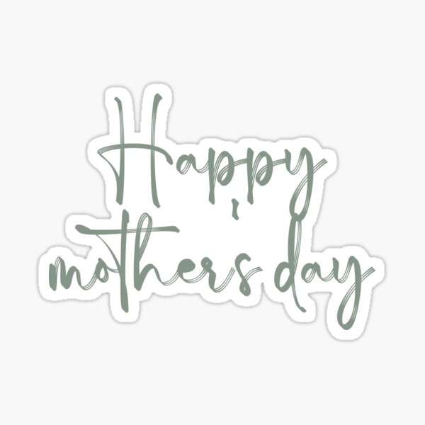 Best Mom In The History Of Ever Happy Mothers Day Sticker By