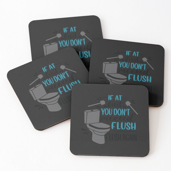 Item preview, If-at-first-you-don’t-succeed-flush-flush-again designed and sold by Best-Designers.