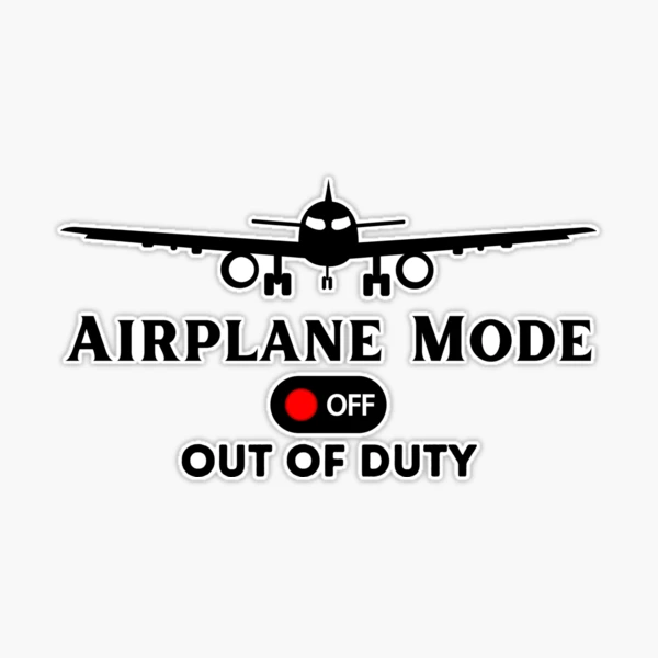 Funny Pilot's Gift Airplane Mode OFF - Retired Pilot