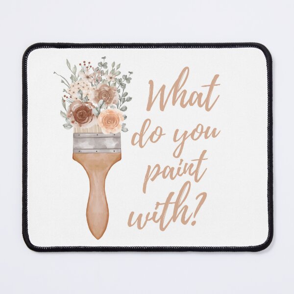 Item preview, What Do You Paint With - Artist Paintbrush Design  designed and sold by CreativNode.
