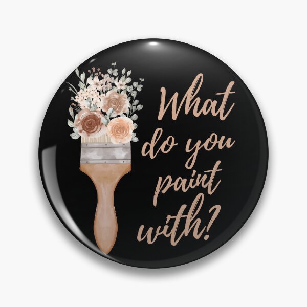 Item preview, Copy of What Do You Paint With - Artist Paintbrush Design  designed and sold by CreativNode.