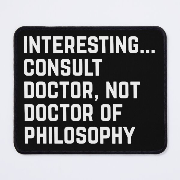 Item preview, doctor of philosophy phd funny gift designed and sold by Shivdarshan.