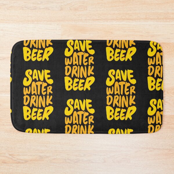 Item preview, save water drink beer designed and sold by Best-Designers.