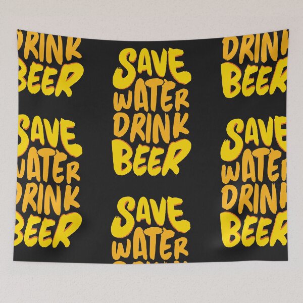 Item preview, save water drink beer designed and sold by Best-Designers.