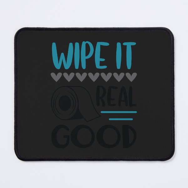 Item preview, Wipe-it-real-good designed and sold by Best-Designers.