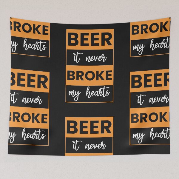 Item preview, Beer It never broke my hearts designed and sold by Best-Designers.