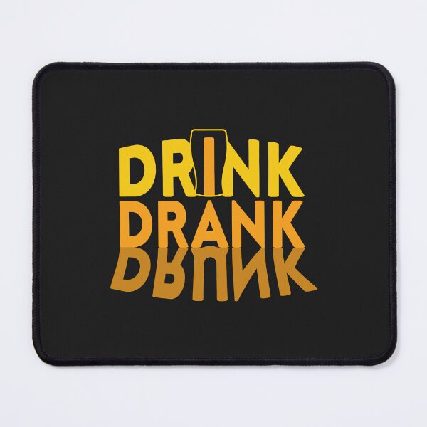 Item preview, drink drank drunk designed and sold by Best-Designers.