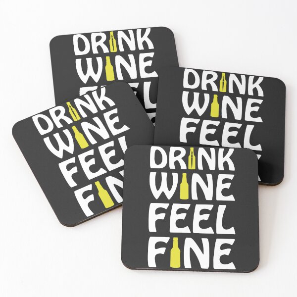 Item preview, Drink wine feel fine designed and sold by Best-Designers.