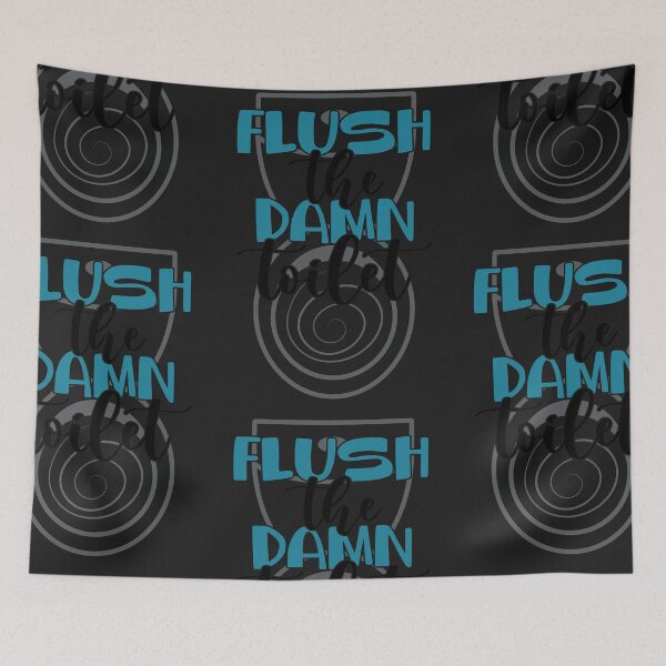 Item preview, Flush the damn toilet designed and sold by Best-Designers.