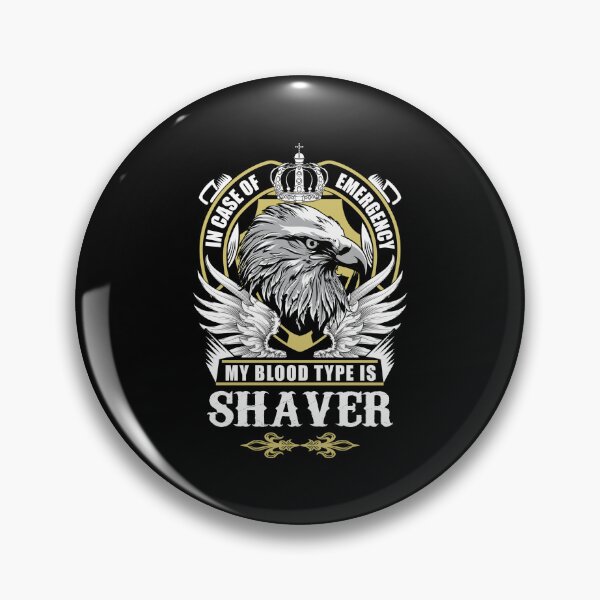 Item preview, Shaver Name T Shirt - In Case Of Emergency My Blood Type Is Shaver Gift Item Tee designed and sold by lanawalton.