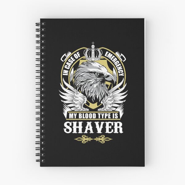Item preview, Shaver Name T Shirt - In Case Of Emergency My Blood Type Is Shaver Gift Item Tee designed and sold by lanawalton.