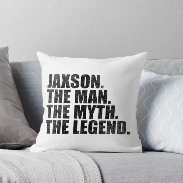 Item preview, Jaxson Name Jaxson The Man The Myth The legend designed and sold by Teelogic.