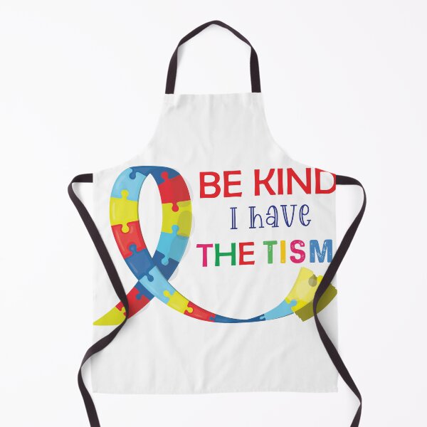 Item preview, Be Kind I Have The Tism designed and sold by beefrancky.