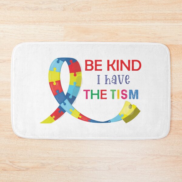 Item preview, Be Kind I Have The Tism designed and sold by beefrancky.