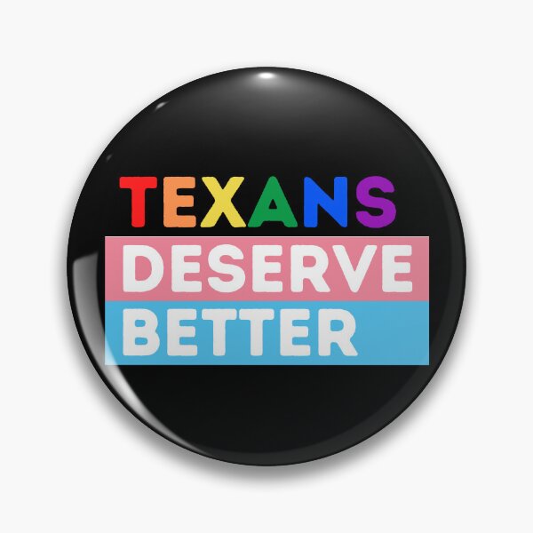 Item preview, Texans Deserve Better. Trans Youth Rights. Transgender Pride designed and sold by Subtle Pride Shop.