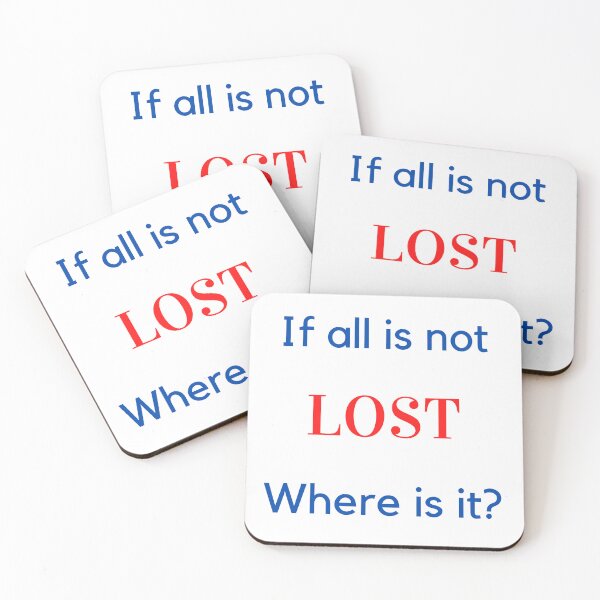 Item preview, If all is not LOST Where is it? designed and sold by LindaLG.