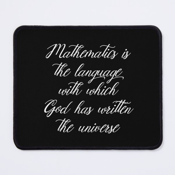 Item preview, Mathematics Is The Language With Which God Has Written The Universe - Math Quotes designed and sold by PhiloJourney.
