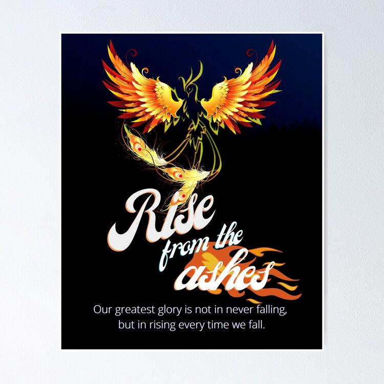 Phoenix Rise from the ashes | Poster