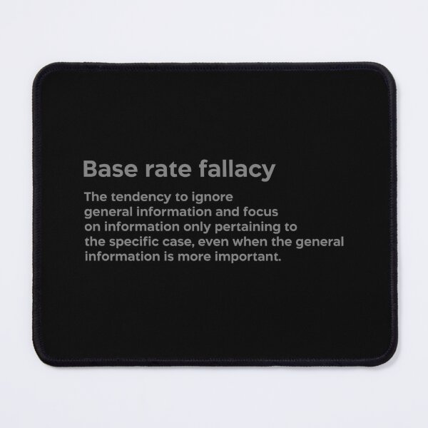 Item preview, Base rate fallacy grey designed and sold by EdimQuotes.