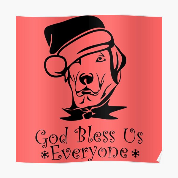 god-bless-us-everyone-poster-for-sale-by-hiblisscus-redbubble