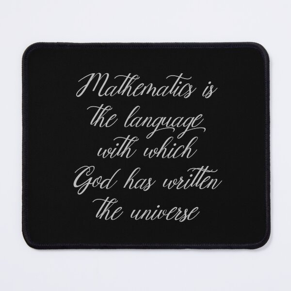 Item preview, Mathematics Is The Language With Which God Has Written The Universe - Galileo Quotes - Math Teacher designed and sold by PhiloJourney.