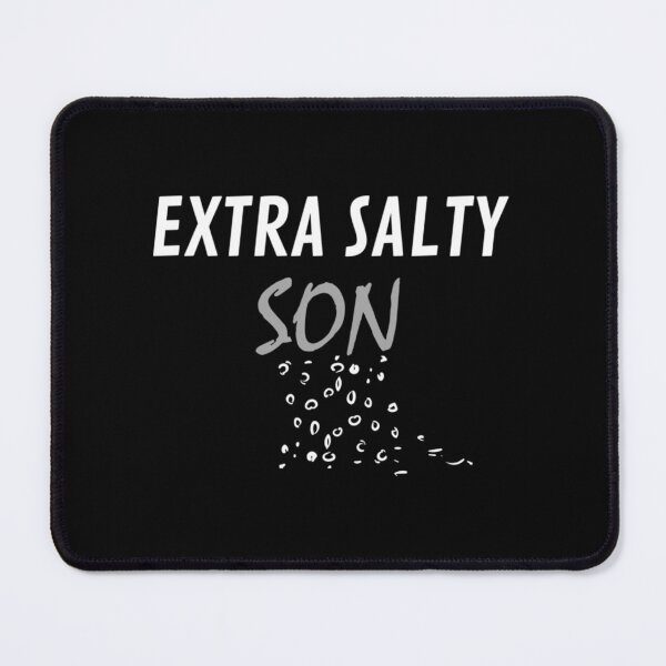 Item preview, Extra Salty Son, Funny Quote ,Trendy Gift Essential . designed and sold by ezechudnbowy.