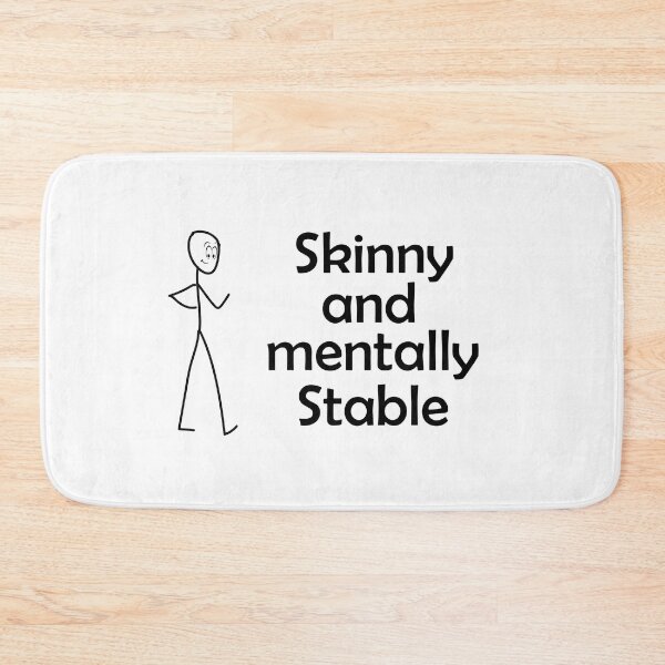 Item preview, Skinny And Mentally Stable designed and sold by beefrancky.