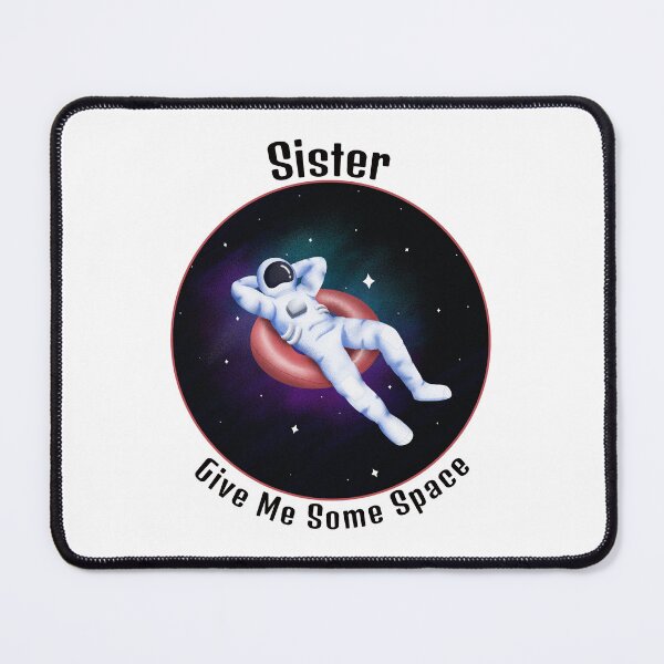 Item preview, Sister Give Me Some Space WHITE designed and sold by LargeShop.