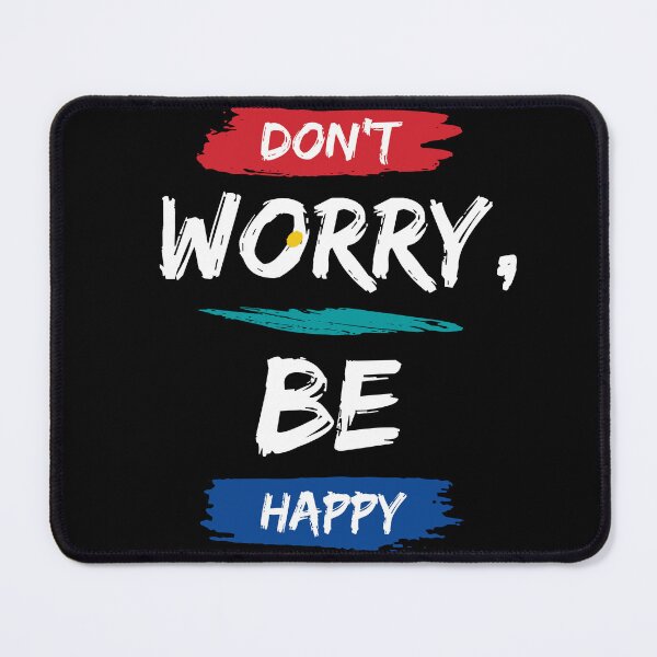 Item preview, Don't Worry,Be Happy - Motivational quote designed and sold by FancyZone.