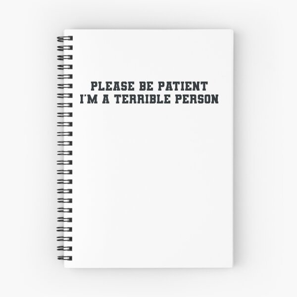 Item preview, Please Be Patient, I'm A Terrible Person Apparel designed and sold by azzeddine  ⭐⭐⭐⭐⭐.