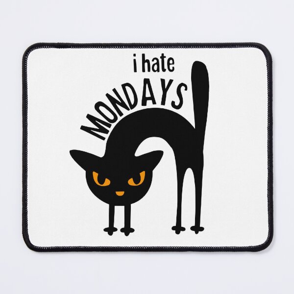 Item preview, Black Cat I Hate Mondays Funny designed and sold by RobeLan.