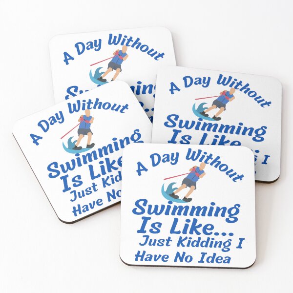 Item preview,  A day without swimming is like just kidding I have no idea - Swimmer designed and sold by badretop.
