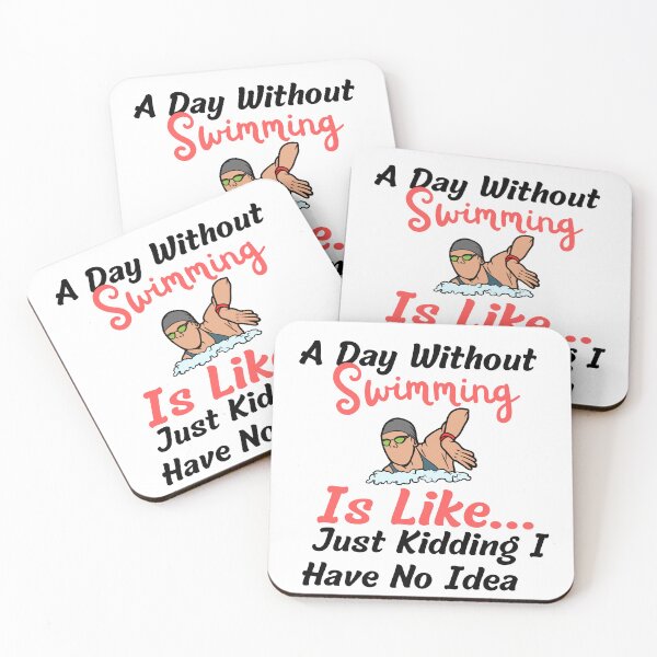 Item preview,   A day without swimming is like just kidding I have no idea - Swimmer designed and sold by badretop.