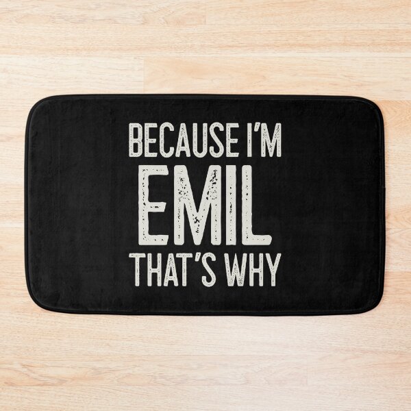 Item preview, Because I’m Emil That’s Why Funny Personalized Name designed and sold by MariosNydras.