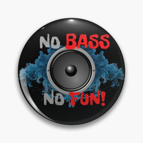 Item preview, No Bass No Fun! designed and sold by PWD-Design.