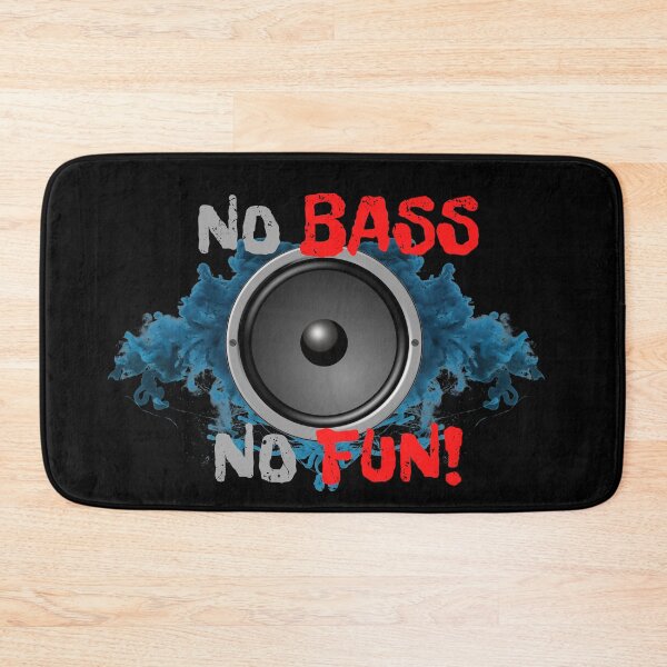 Item preview, No Bass No Fun! designed and sold by PWD-Design.