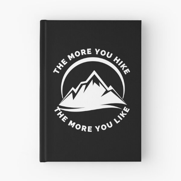 Item preview, The More You Hike The More You Like - Gift For Adventure Outdoor Camping Mountaineer Trekking Hiking Lovers designed and sold by ExploreTheStore.