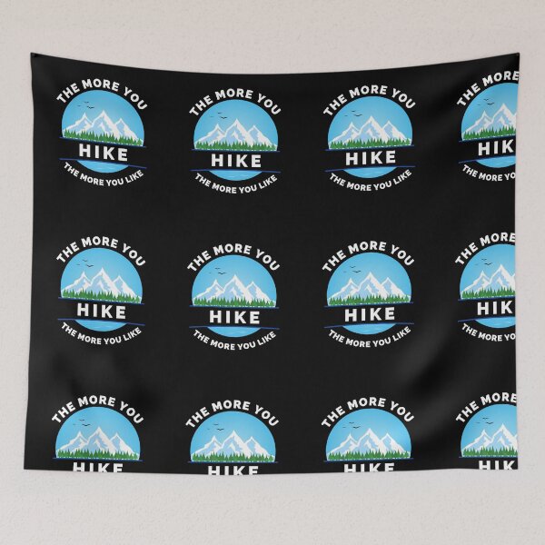 Item preview, The More You Hike The More You Like - Gift For Adventure Outdoor Camping Mountaineer Trekking Hiking Lovers designed and sold by ExploreTheStore.