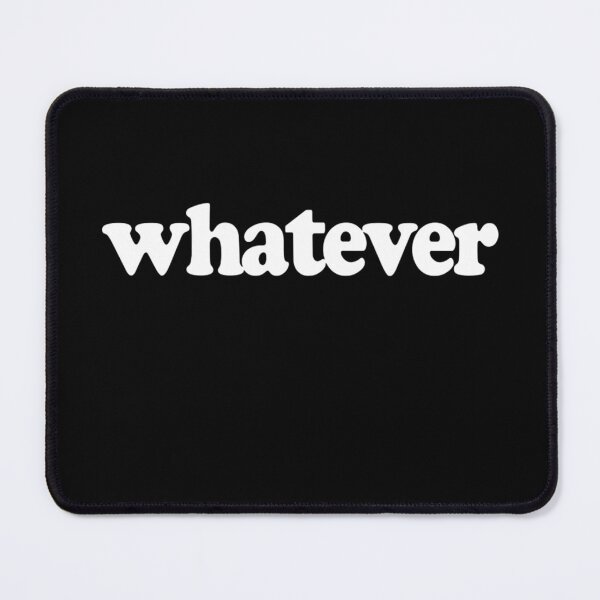 Item preview, Sweatshirt that Says Whatever designed and sold by Azhalltorm.