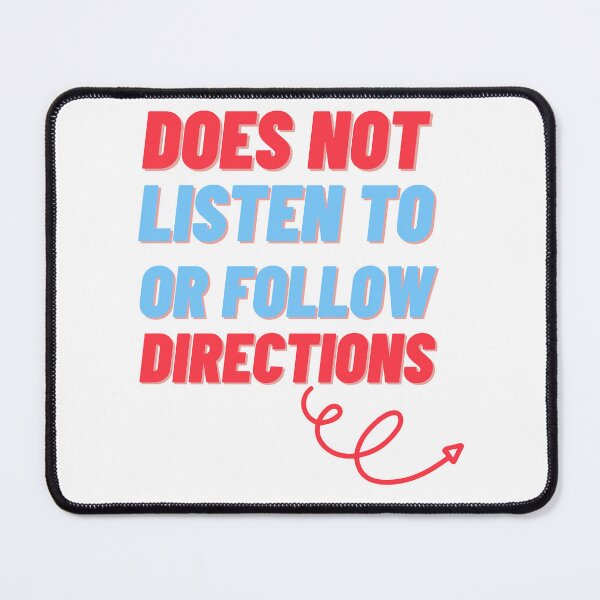 Item preview, Doesn't Listen to or Follow Directions - Funny Man Design designed and sold by CreativNode.