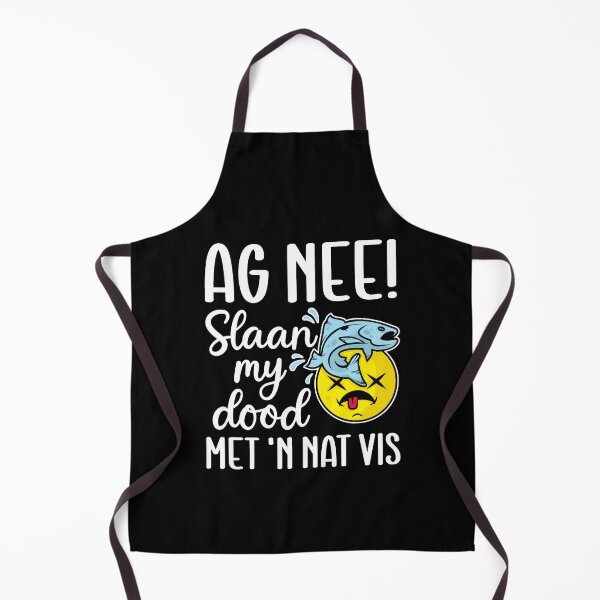 Item preview, Ag nee! Slaan my dood met 'n nat vis - Afrikaans Phrase designed and sold by robimerch.