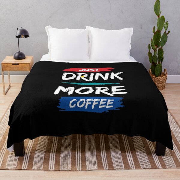 Item preview, Just Drink More Coffee - Motivational quote designed and sold by FancyZone.