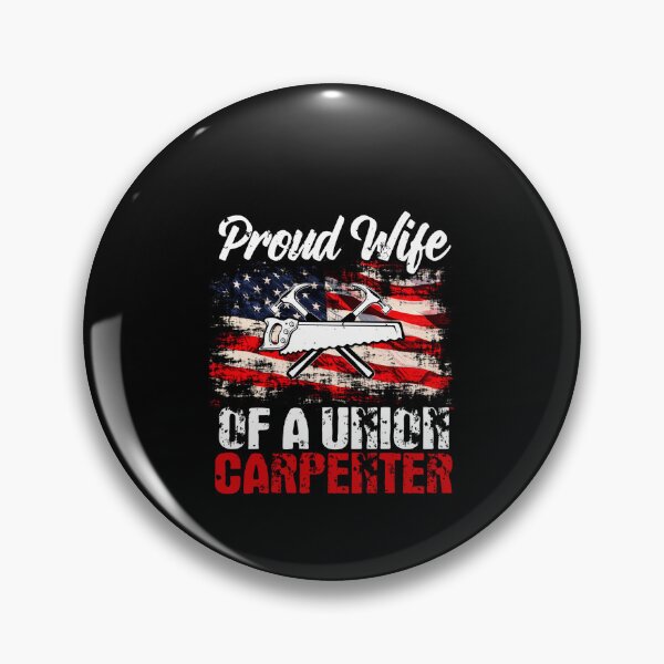 Item preview, Carpenter Gifts Proud Wife Of A Union Carpenter Husband designed and sold by Toralloisa.