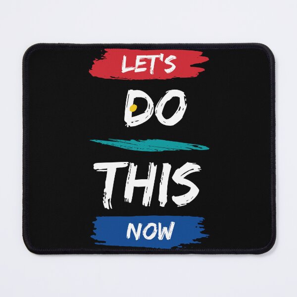 Item preview, Let's Do This Now - Motivational quote designed and sold by FancyZone.