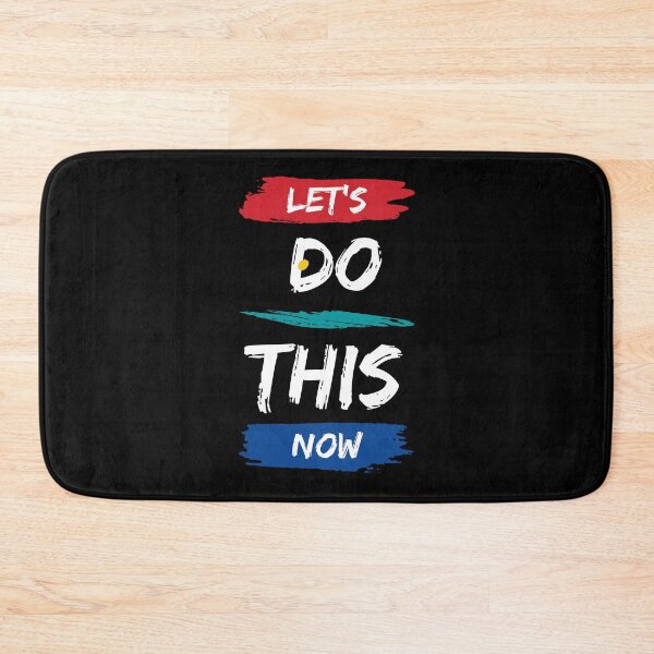 Item preview, Let's Do This Now - Motivational quote designed and sold by FancyZone.