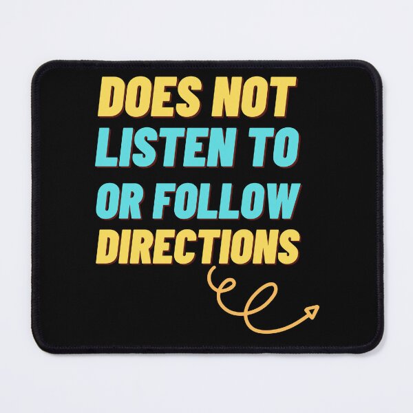 Item preview, Doesn't Listen to or Follow Directions - Funny Man Design  designed and sold by CreativNode.