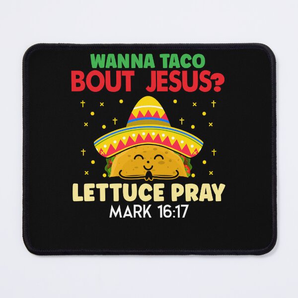 Item preview, Wanna Taco Bout Jesus Funny Christian Lettuce Mexican designed and sold by Dressed For  Duty.